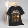 Mad Genius Tee – “Eureka, Motherf*%ker!”